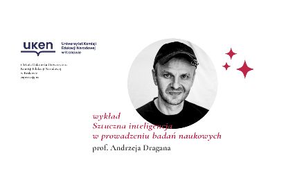 UKEN w Krakowie zaprasza na wykład: „Sztuczna inteligencja w prowadzeniu badań naukowych”
