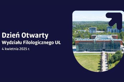 Wydział Filologiczny UŁ zaprasza na Dzień Otwarty