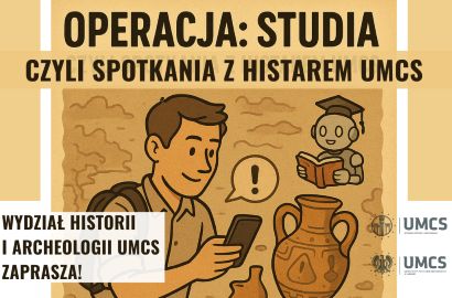 „Operacja: Studia” – UMCS zaprasza kandydatów na spotkania z Histarem
