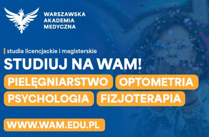 Studiuj z pasją – wybierz Warszawską Akademię Medyczną