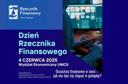 Dzień Rzecznika Finansowego na UMCS w Lublinie – weź udział w debacie eksperckiej