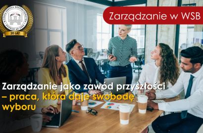 Studiuj zarządzanie w WSB i otwórz sobie drogę do wielu branż