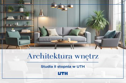 Nowy kierunek II stopnia w UTH Warszawa – Architektura wnętrz