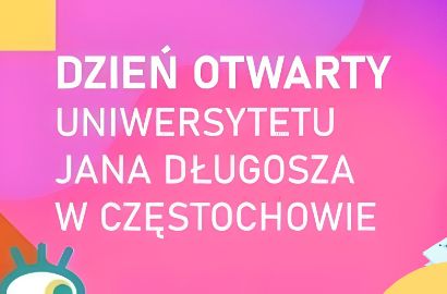 Dzień Otwarty Uniwersytetu Jana Długosza w Częstochowie